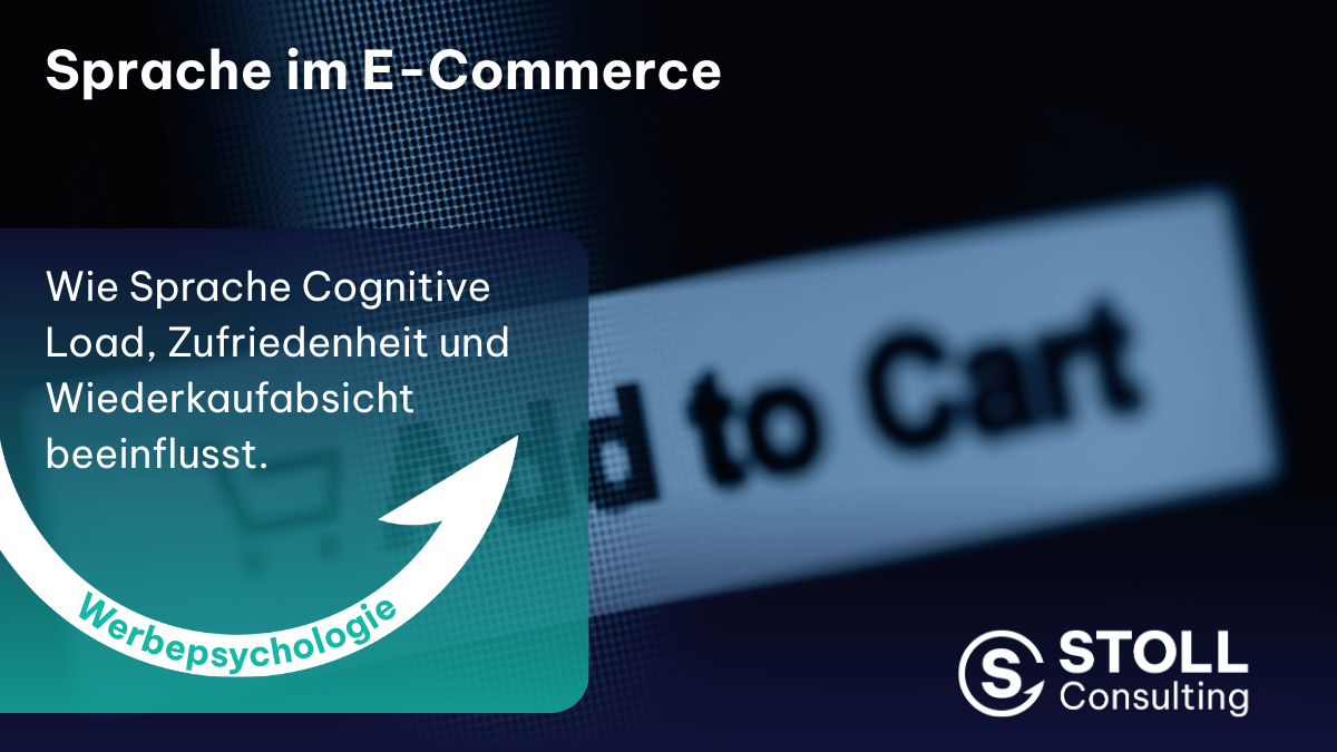 Sprache im E-Commerce: Beitragsbild von STOLL Consulting zum Einfluss der Plattform-Sprache auf Cognitive Load, Zufriedenheit und Wiederkaufabsicht.