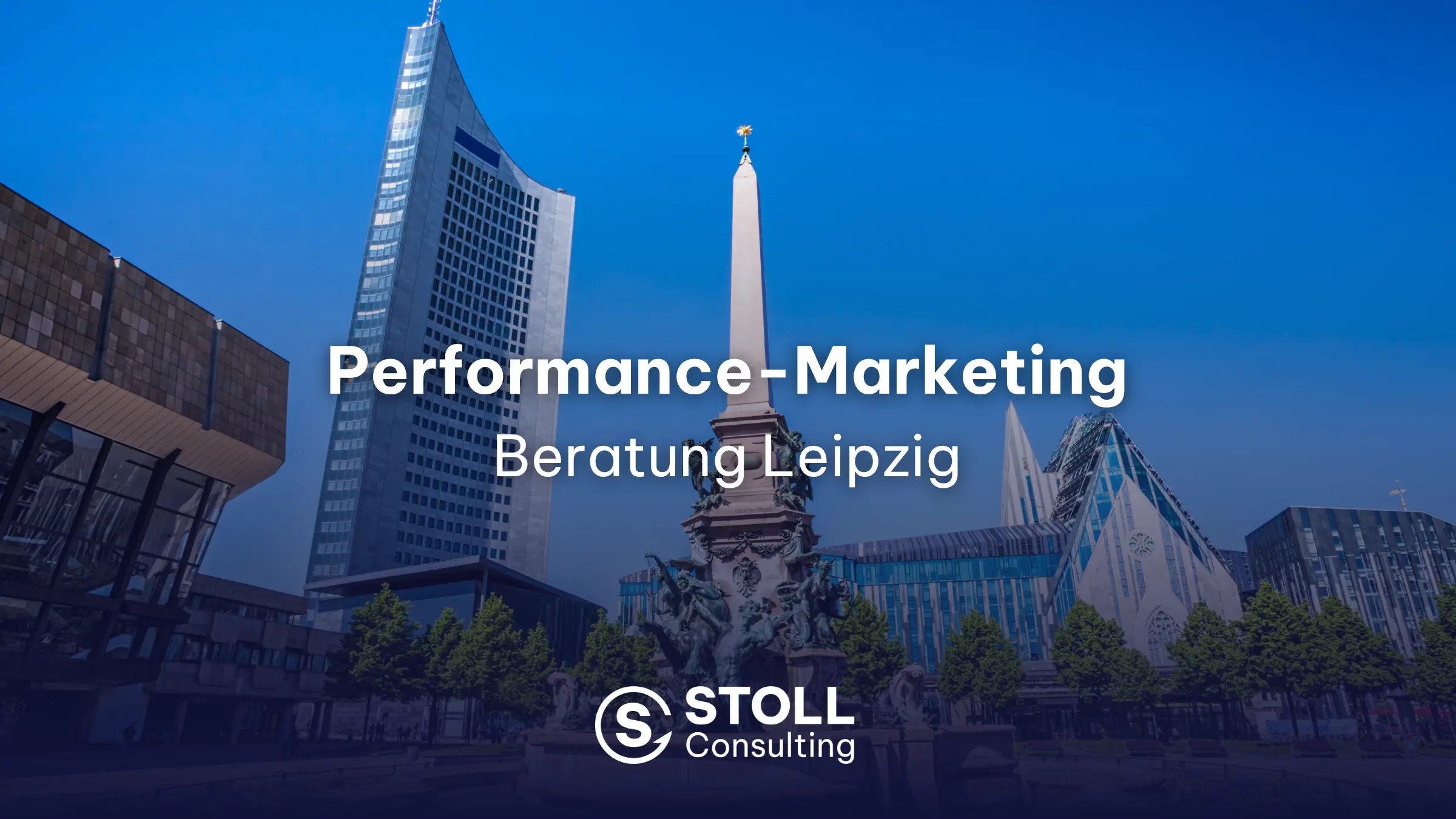 Performance Marketing Beratung Leipzig STOLL Consulting